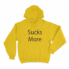 Sucks More Unisex Hoodie Yellow